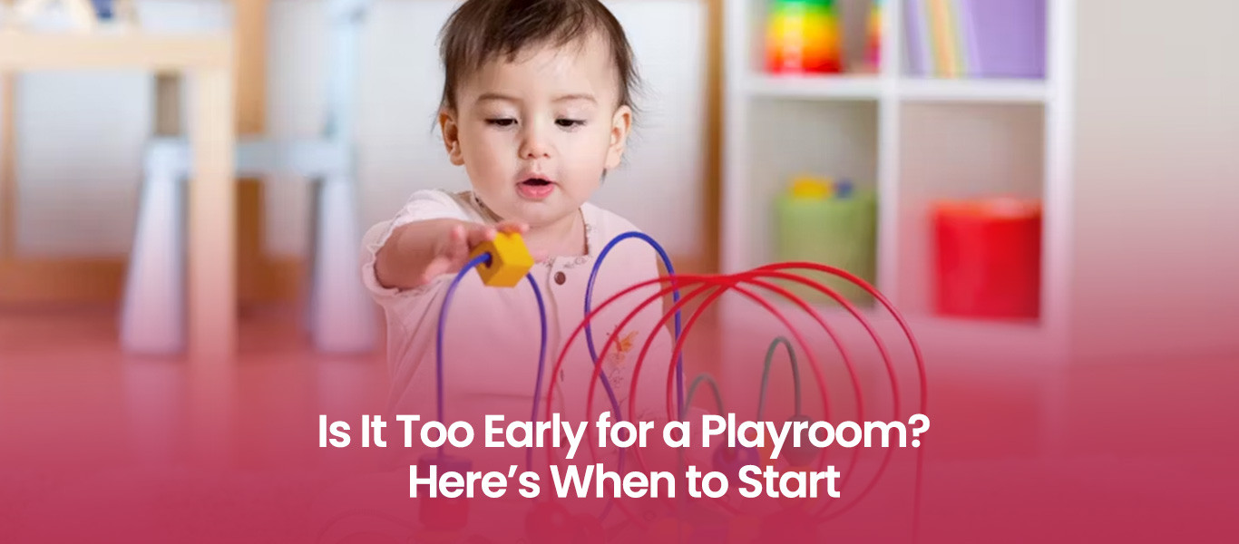 Is It Too Early for a Playroom? Here’s When to Start