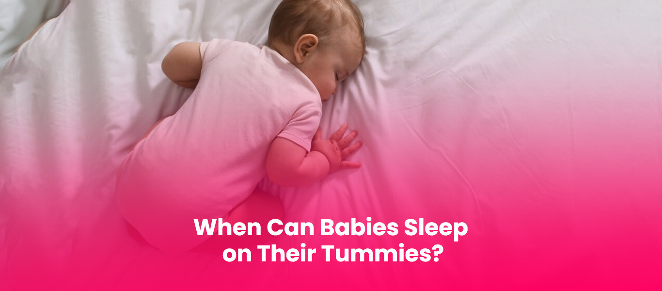 When Can Babies Sleep on Their Tummies?